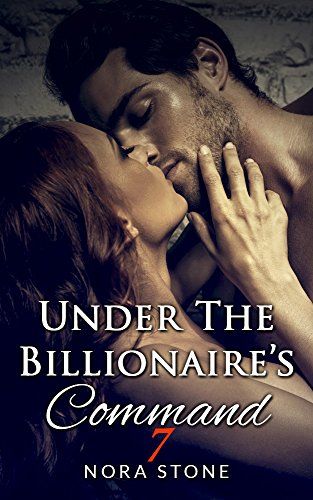Under The Billionaire's Command 7