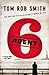 Agent 6 (The Child 44 Trilogy, 3)