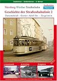 Nuernberg / Fuerther Strassenbahn - Geschichte der StrassŸenbahnlinie 2