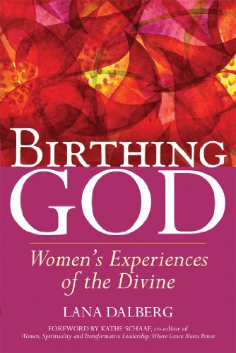 Birthing God: Women's Experiences of the Divine