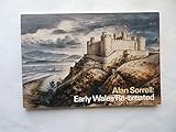 Alan Sorrell _ early Wales re-created