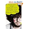 Warum ich Angst vor Frauen habe: Roman