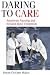Book Daring to Care: American Nursing and Second-Wave Feminism