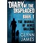 Diary of the Displaced - Book 1 - The Journal of J&hellip by Glynn James