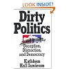 Dirty Politics: Deception, Distraction, and Democracy