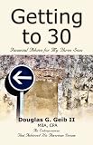 GETTING TO 30: Financial Advice for My Three Sons