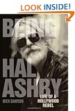 Being Hal Ashby: Life of a Hollywood Rebel (Screen Classics)