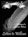 Letters to William (Her Broken Wings Could Fly)