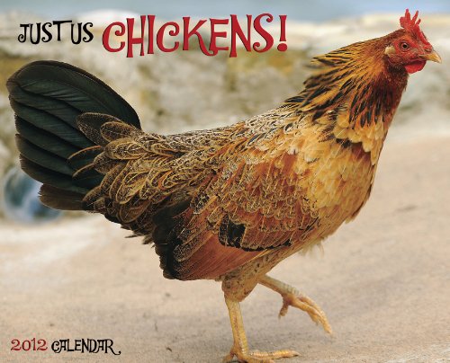 Just Us Chickens 2012 Calendar