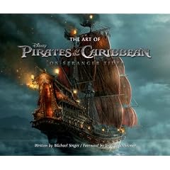 The Art of Pirates of the Caribbean: On Stranger Tides: Foreword by Jerry Bruckheimer
