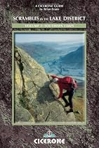 Scrambles in the Lake District - South: 120 Classic Routes (Cicerone British Mountains)