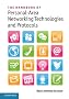 The Handbook of Personal Area Networking Technologies and Protocols