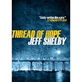 Thread of Hope ~ Jeff Shelby
