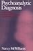 Psychoanalytic Diagnosis: Understanding Personality Structure in the Clinical Process