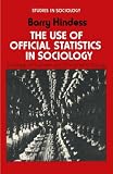 The use of official statistics in sociology : a critique of positivism and ethnomethodology
