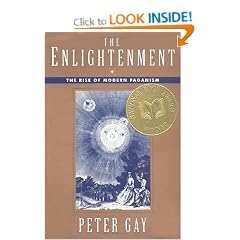 The Enlightenment Vol 1: The Rise of Modern Paganism