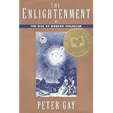 The Enlightenment: The Rise of Modern Paganismpar Peter Gay