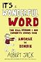 It's a Wonderful Word: The Real Origins of Our Favourite Words