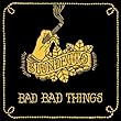 cover for Blundetto     -     Bad Bad Things