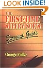 First Time Supervisors Survival Guide