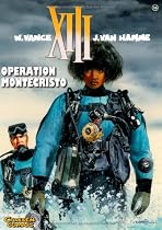 XIII Bd. 16. Operation Montecristo.