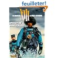 XIII Bd. 16. Operation Montecristo.