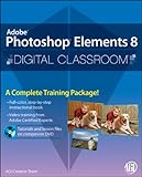 Adobe photoshop Elements 8 digital classroom