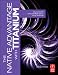 The Native Advantage with Titanium: Developing iOS & Android Applications Using JavaScript