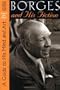 Borges and His Fiction: A Guide to His Mind and Art (Texas Pan American Series)