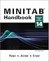 MINITAB  Handbook: Updated for Release 14 (Minitab Handbook)