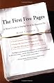 The First Five Pages: A Writer's Guide to Staying Out of the Rejection Pile
