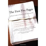 The First Five Pages: A Writer'S Guide To Staying Out of the Rejection Pile ~ Noah Lukeman