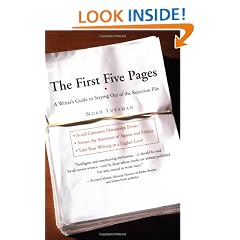 The First Five Pages: A Writer'S Guide To Staying Out of the Rejection Pile