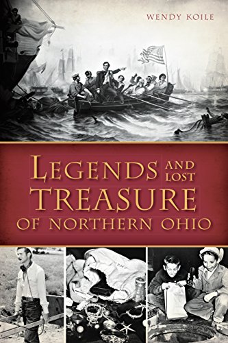 Legends and Lost Treasure of Northern Ohio (American Legends)