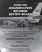 Inside the Assassination Records Review Board: The U.S. Government's Final Attempt to Reconcile the Conflicting Medical Evidence in the Assassination of JFK (Volume 1)