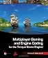 Multiplayer Gaming and Engine Coding for the Torque Game Engine