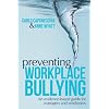 Preventing Workplace Bullying: An Evidence-Based Guide for Managers and Employees