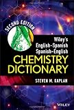 Wiley's English-Spanish, Spanish-English chemistry dictionary