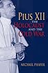 Pius XII, the Holocaust, and the Cold War