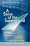 A Sense of the Supernatural - Interpretation of Dreams and Paranormal Experiences