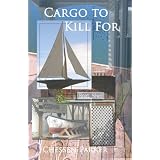Cargo to Kill For (Crystal Coast Mysteries)