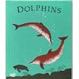 DOLPHINS by George Shea, pictures by Anne Marshall Runyon (EMC... by  George Shea and Anne Marshall Runyon