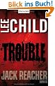 Trouble: Ein Jack-Reacher-Roman