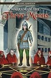 Warrior of the Three Moons: Book One of The Series The God Wars of Ithir