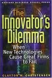 The Innovator's Dilemma: When New Technologies Cause Great Firms to Fail