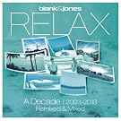 Relax - A Decade 2003-2013 - Remixed & Mixed