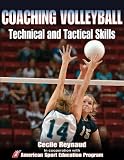 Coaching Volleyball Technical and Tactical Skills (Technical and Tactical Skills Series)