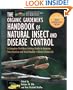 The Organic Gardener's Handbook of Natural Insect and Disease Control: A Complete Problem-Solving Guide to Keeping Your Garden and Yard Healthy Without Chemicals