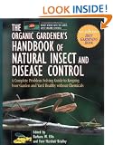 The Organic Gardener's Handbook of Natural Insect and Disease Control