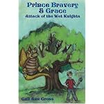 Prince Bravery & Grace:  Attack of the Wet Knights book cover